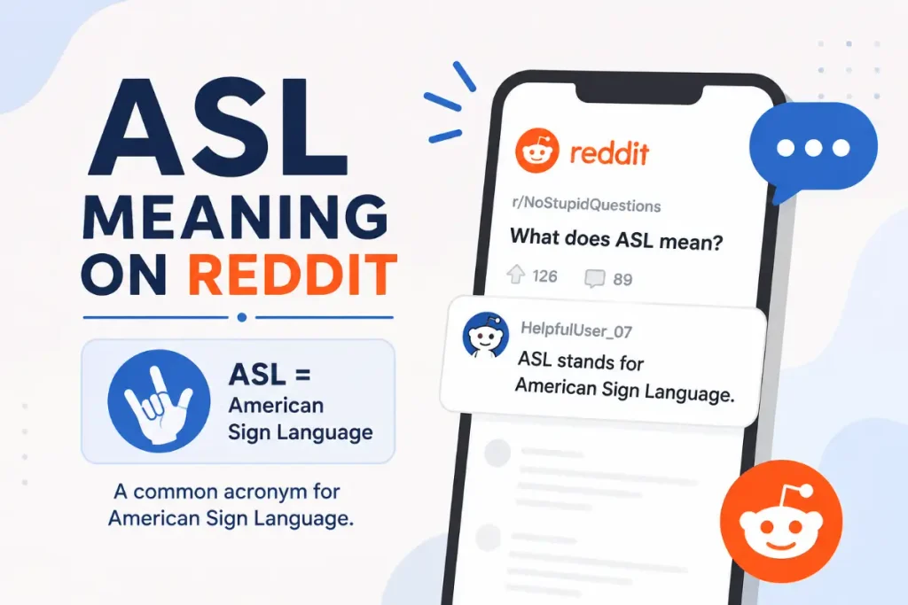 ASL Meaning In Text explained with a simple Reddit example and American Sign Language definition.