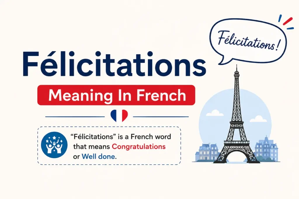 Félicitations Meaning In French explained with a simple French language and congratulations infographic.