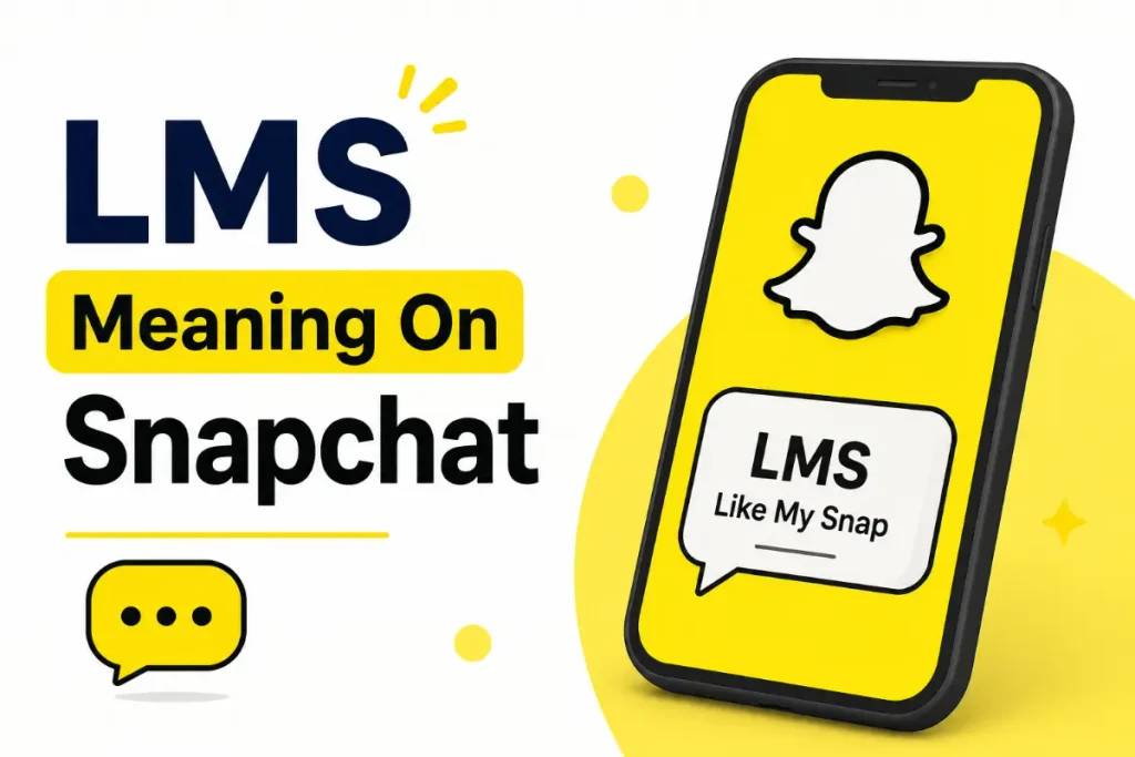 LMS Meaning In Text: What “LMS” Means on Snapchat.