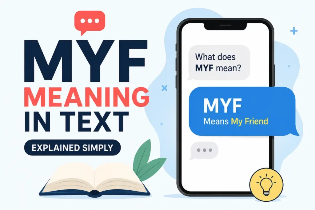 MYF Meaning in Text: 7 Things You Need to Know (2026)