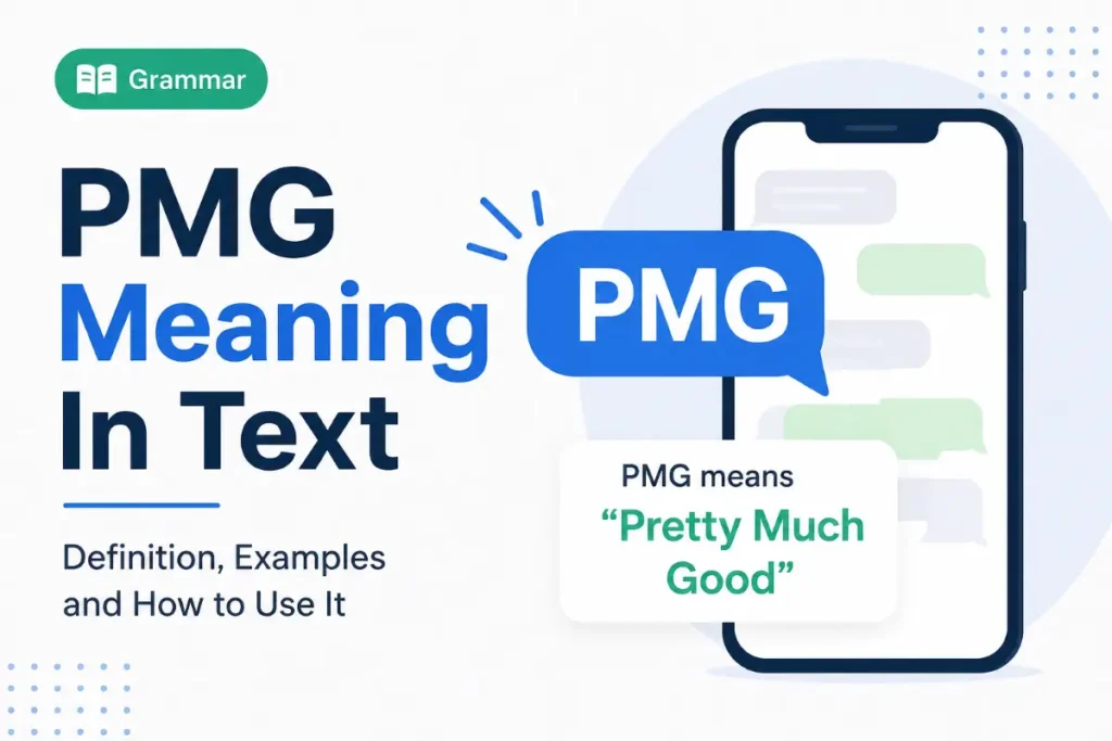 PMG Meaning In Text: What Does PMG Stand For in 2026?