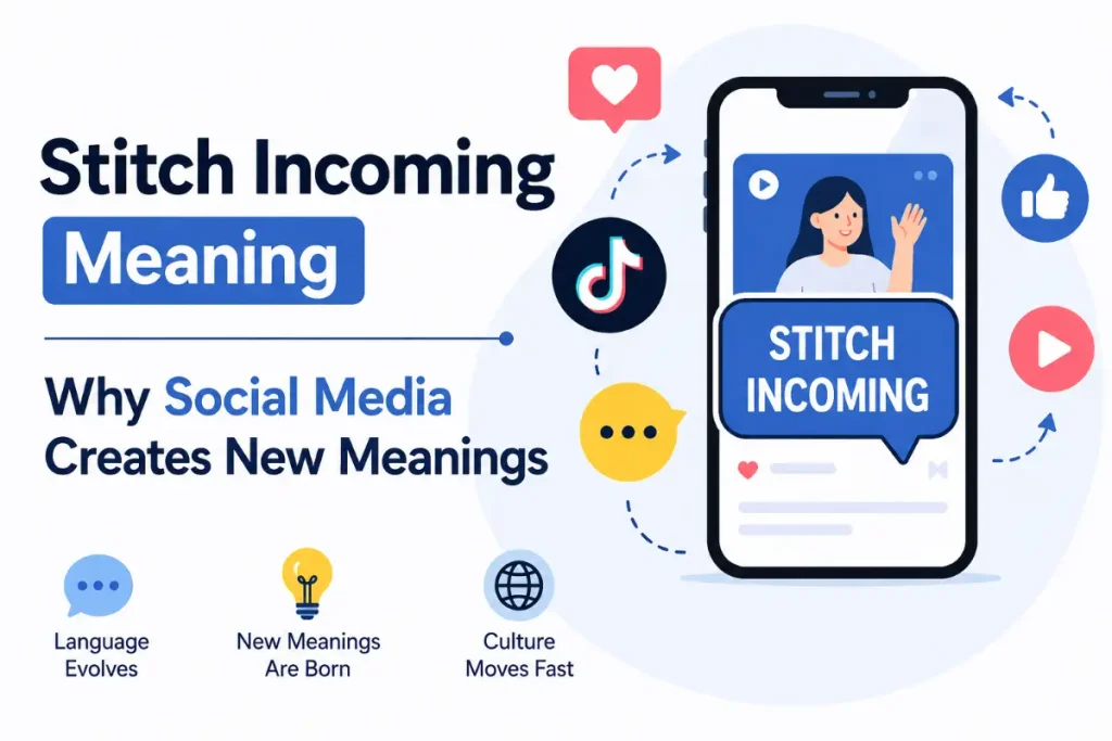 Stitch Incoming Meaning explained with a minimalist visual showing why social media creates new meanings.