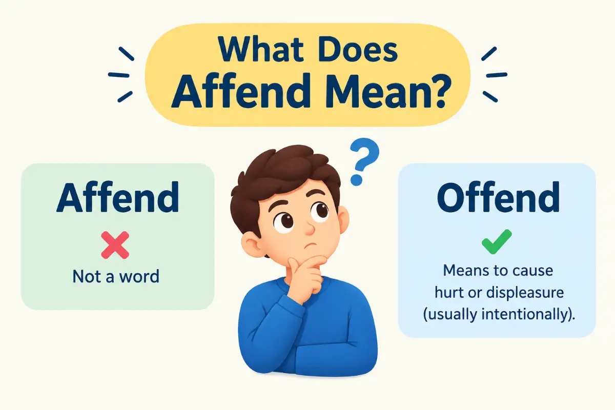Affend vs Offend: Which Is Correct? 5 Easy Rules (2026)