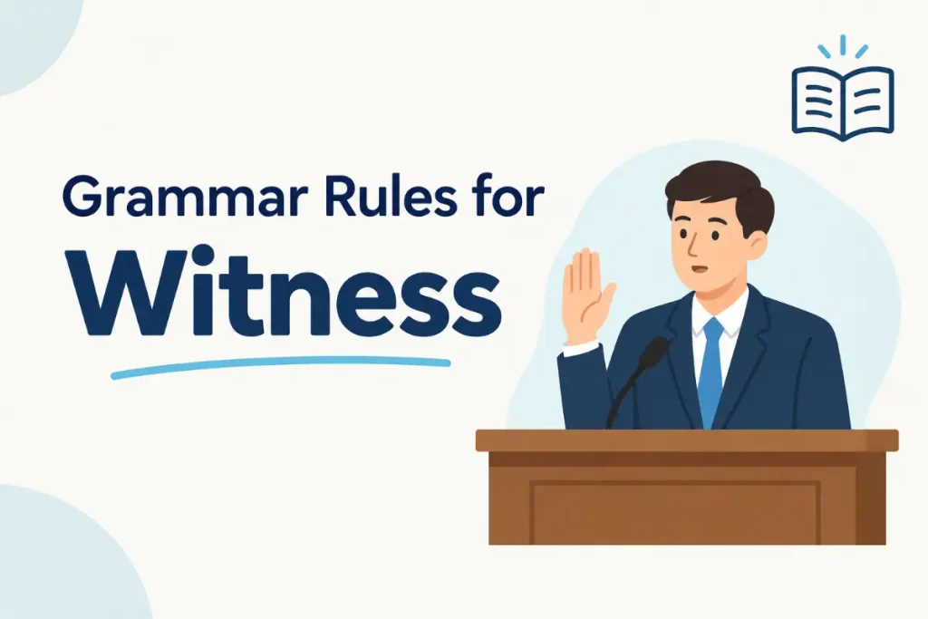 Grammar Rules for Witness: A simple illustration of a witness in court.