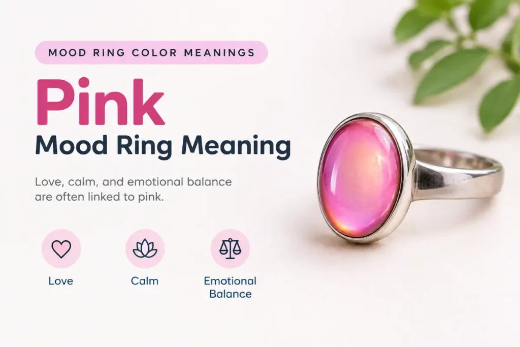 Mood Ring Color Meanings: Pink Mood Ring Meaning
